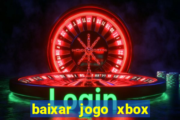 baixar jogo xbox 360 rgh